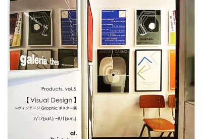 企画展 Products. vol.5『Visual Design.』 ~ヴィンテージ Graphic ポスター展、 開催中です。(7/17更新)